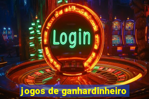 jogos de ganhardinheiro